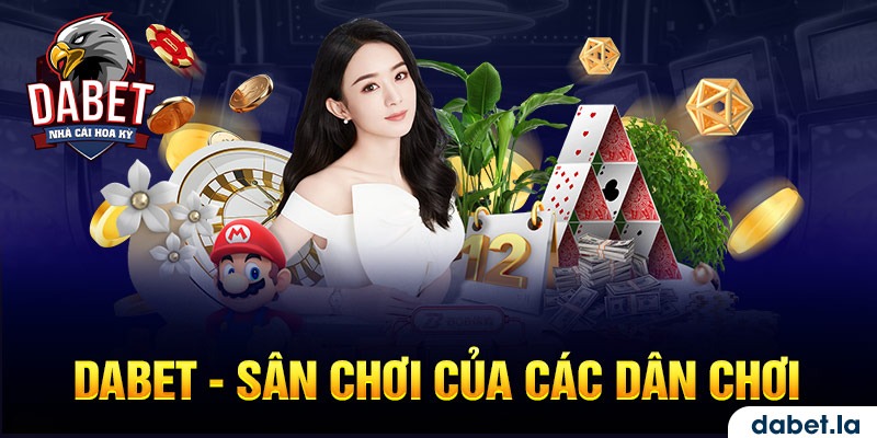 Uy tín chắc nịch của Dabet được khẳng định từ người chơi