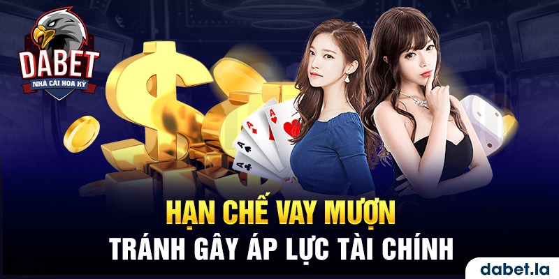 Áp lực tài chính mỗi khi vay mượn nợ cá cược